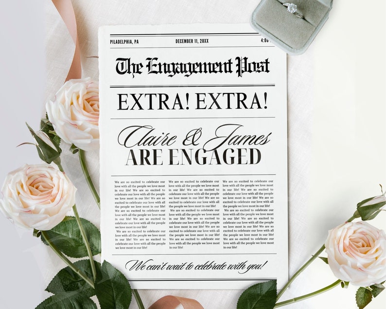 May include: A black and white newspaper announcement with the headline "EXTRA! EXTRA! Claire & James ARE ENGAGED". The announcement is surrounded by white roses.