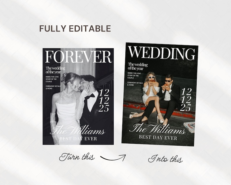 May include: Two magazine covers side-by-side, one with the headline "FOREVER" and the other "WEDDING". Both feature wedding photos, the date "12 12 25", and the text "The Williams BEST DAY EVER". The phrase "FULLY EDITABLE" is at the top.