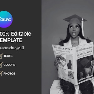 May include: A monochrome graduation template featuring the Canva logo and text indicating it's 100% editable. The template allows for changes to text, colours, and photos. A graduate is holding a newspaper with graduation headlines.