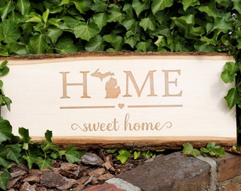 Michigan Home Sweet Home Wood Sign, New Home Gift, Home Decor, Michigan State, Live Edge, Michigan Welcome Sign, Entry Sign, Porch Sign