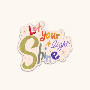 Inspirational Let Your Light Shine Sticker - Motivational Phrase Decal for Positivity & Self-Expression