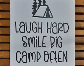 Laugh Hard, Smile Big and Camp Often