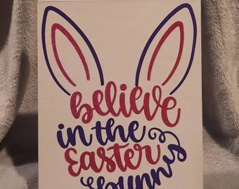 Believe in the Easter Bunny, Easter Canvas board decoration