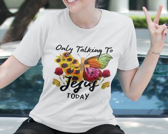 Only Talking To Jesus Today png, Christian Design Sublimation PNG File Digital Download