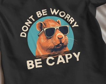 Funny Retro Capybara PNG: Dont Be Worry Be Capy (Digital Download)