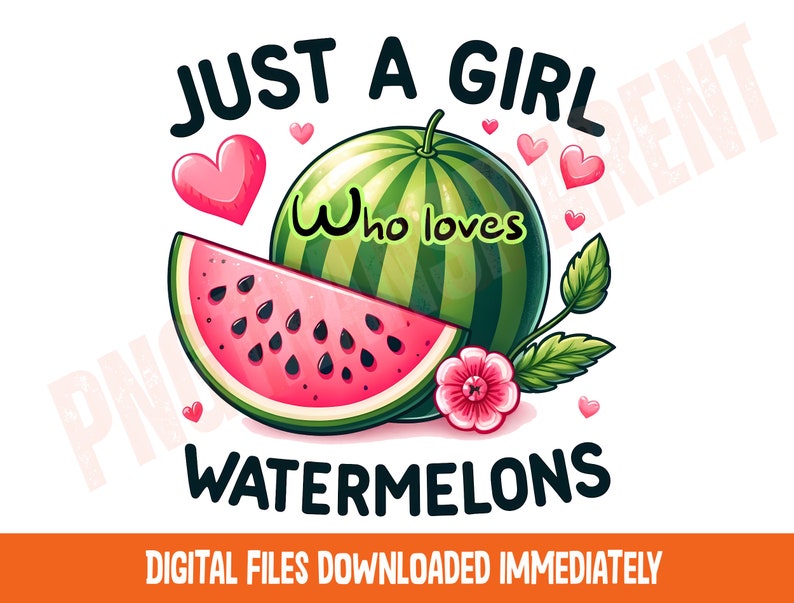 Op de afbeelding: Een grafisch ontwerp met een watermeloen met de tekst "Just a girl who loves watermelons" en roze harten.