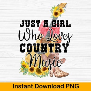 Sólo una chica que ama la música country PNG, música country png, diseño de sublimación de música, diseño de sublimación country