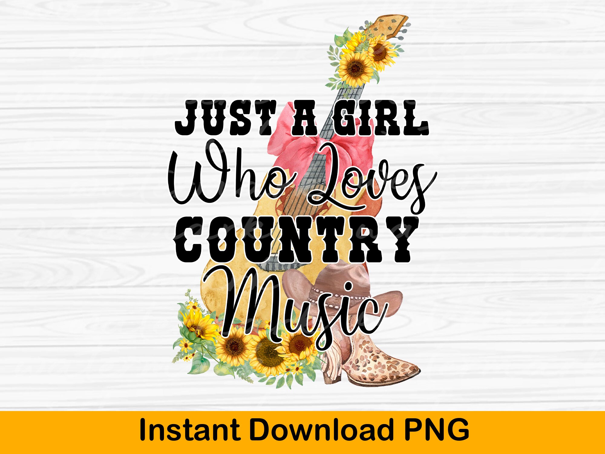 Girl Who Loves Country Music PNG: Sunflower Guitar, Cowgirl Vibe