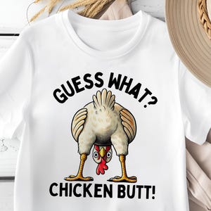 Funny Guess What? Chicken Butt! png, Humorous White Chicken Graphic, Comical Chicken Design