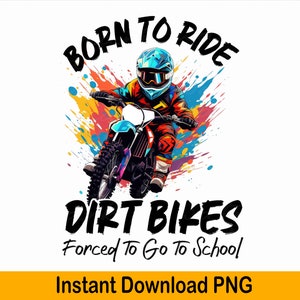 Supercross Forced to go to School Motocross Dirt Bike png supercross png, motorbike png, dirt bike sublimation