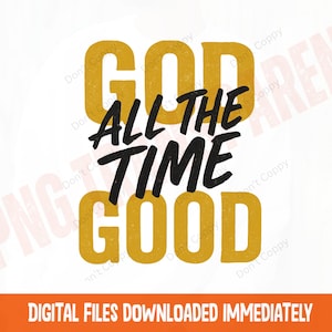 Christian png God is good all the time Christian png Jesus bible Christian inspirational png Bible verse png, Scripture Bible Verse png