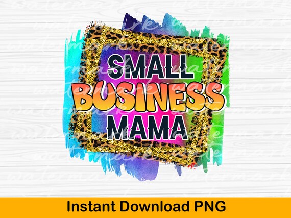Small Business Mama Half Leopard Black PNG, Mom Boss, Mom Of Girls Boys, Funny Mom, Mother's Day, Mama png