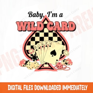 Western png Cowg Baby I&#39;m a Wild Card Western Cowgirl Png Sublimation Design, Vintage Png, Country Western Png
