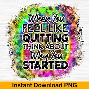 Fitness Png, Workout Png, Quando você sentir vontade de desistir, pense por que você começou, Motivational Svg