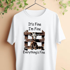 Funny Goat PNG: "It's Fine, I'm Fine" Design (Digital Download) image 7