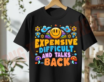 Expensive Difficult And Talks Back PNG, Retro Mom png, Funny Saying Png, Dream Life PNG, Funny Saying png, Funny mom png, Snarky Saying png