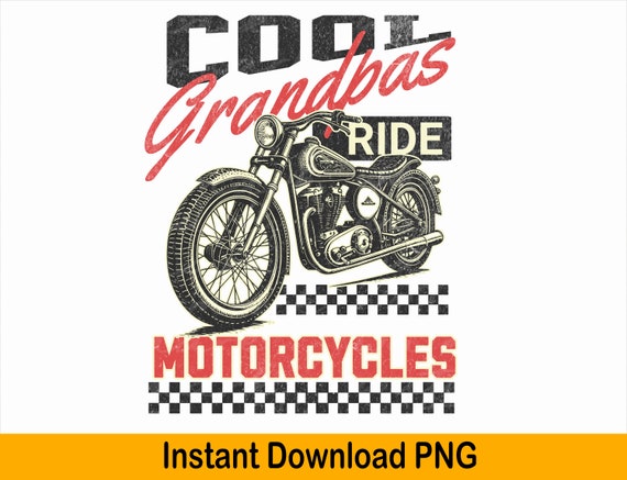 Cool Grandpas Ride Motorcycles - Funny Grand Father Biker Cool Grandpas Ride Motorcycles - Funny Grand Father Biker