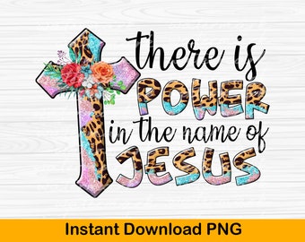 Jesus Power Quote PNG: Christian Sublimation Design (Digital Download)