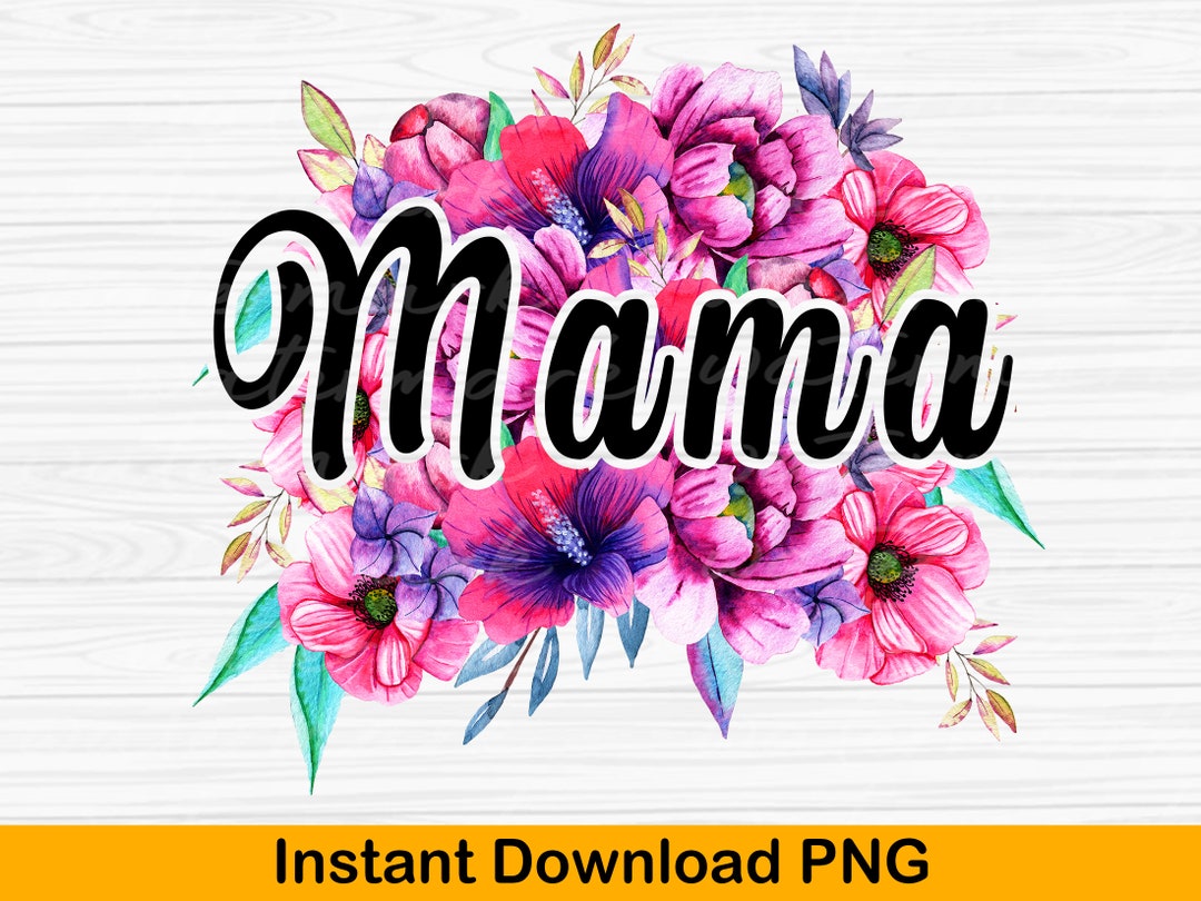 Mom Sublimation PNG Artwork Floral Mama Design, High-resolution Print