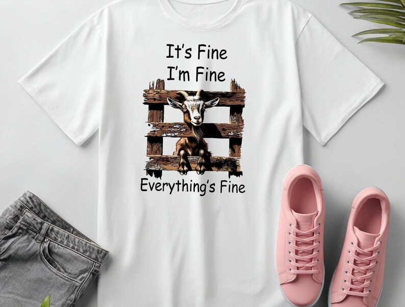 Funny Goat PNG: "It's Fine, I'm Fine" Design (Digital Download) image 8