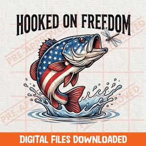 May include: A graphic illustration featuring a fish with a red, white, and blue American flag pattern jumping out of water. A dragonfly flies near the fish's open mouth. The text HOOKED ON FREEDOM is arched above the fish in black lettering.