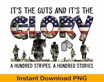 Its the Guts and the Glory png, Fallen soldiers png, Military png, Usa armed forces png design download