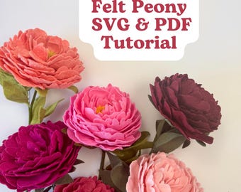 Felt Peony Felt Flower Pattern, SVG and PDF Tutorial