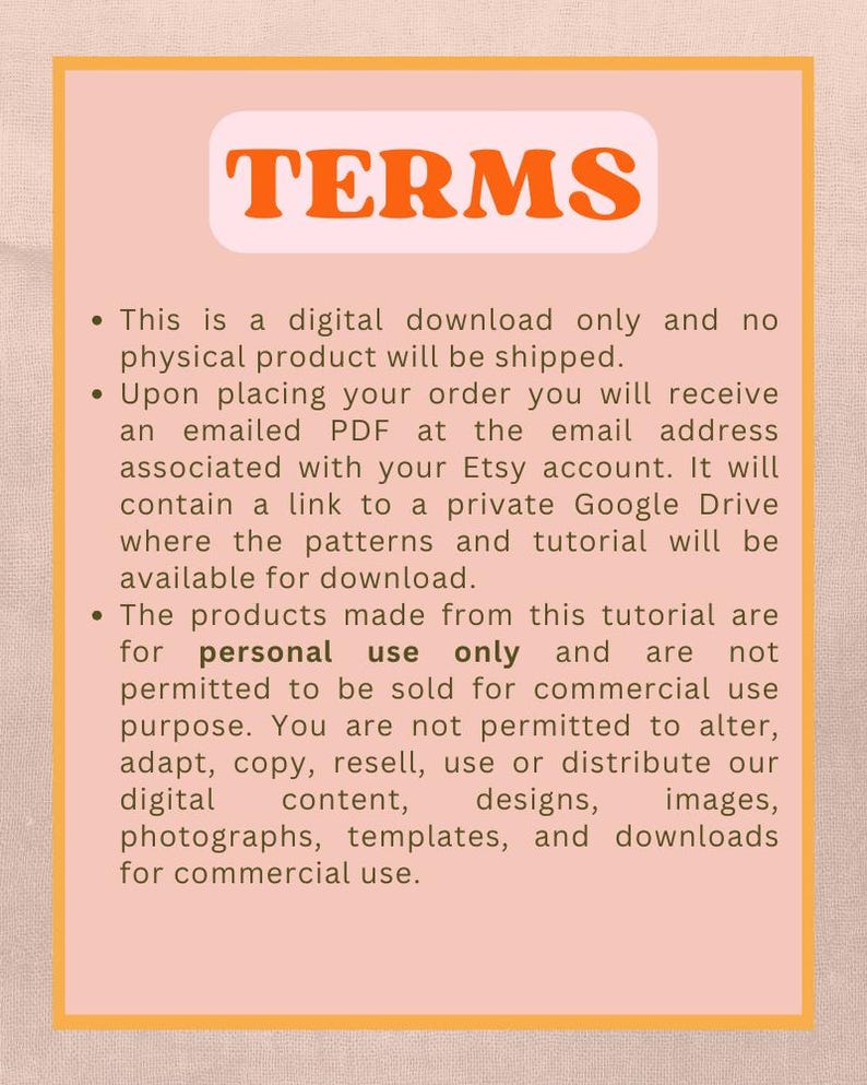 May include: A peach-colored digital download document with the word "TERMS" in orange. The document outlines the terms of use, stating it's a digital download, and the products are for personal use only. The document is bordered by a gold frame.