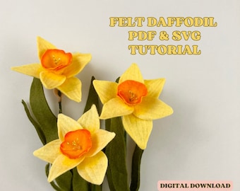 Felt Daffodil Tutorial: SVG & PDF Pattern (Digital Download)