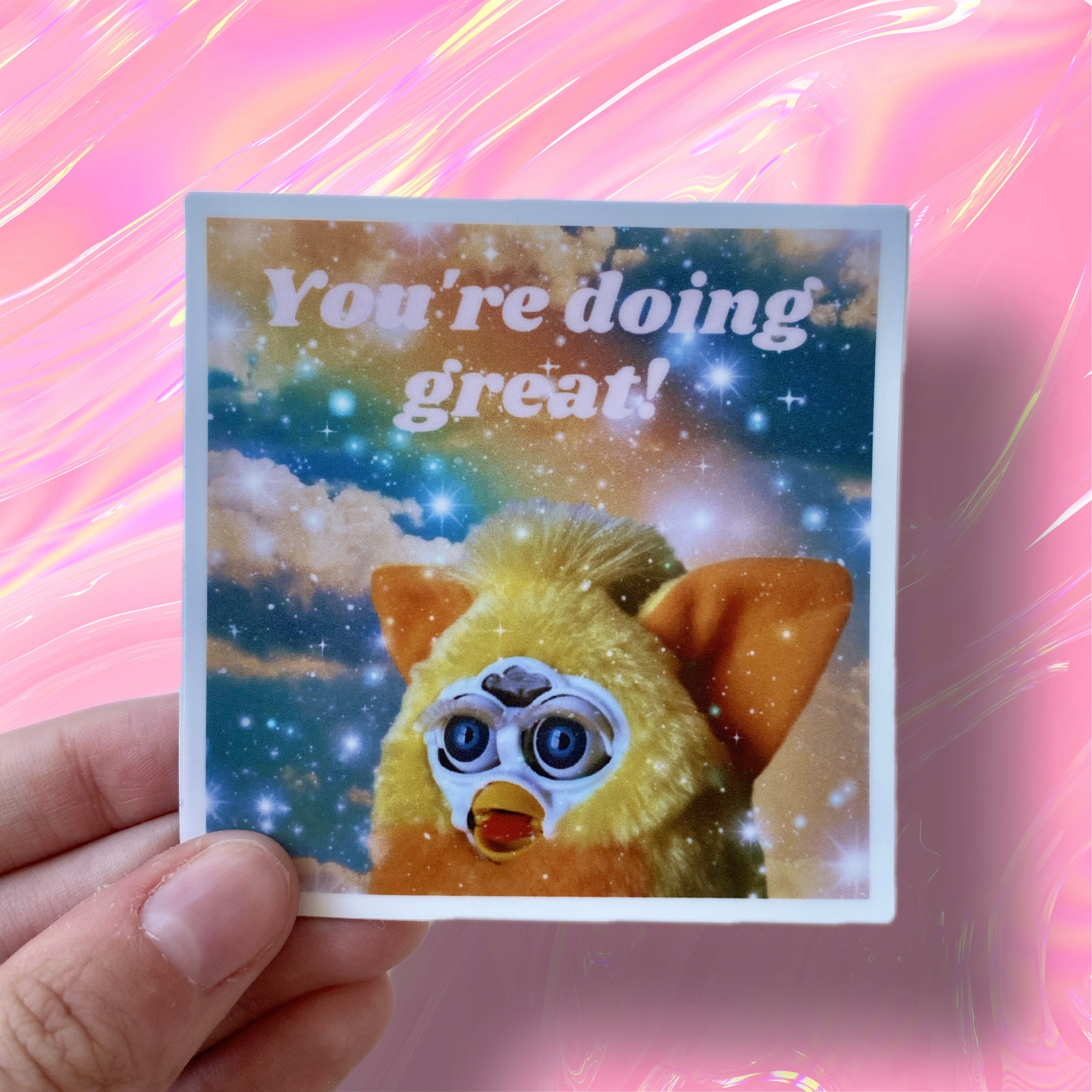 You’re Doing Great Furby Sticker