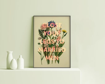 Close your legs to married men | Nene Leakes | Quote | Real Housewives Atlanta RHOA | Physical Poster Print | gift | HW01.3