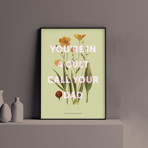 Du bist ein Kult ruf deinen Vater an | Lieblingsmord | Zitat | MFM | Physischer Posterdruck botanisches | Geschenk | MFM01.3