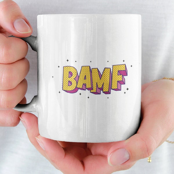 BAMF Bad Ass Mother Fucker Ceramic Mug 11oz Funny Mug Funny Coffee Mug Funny Office Mug