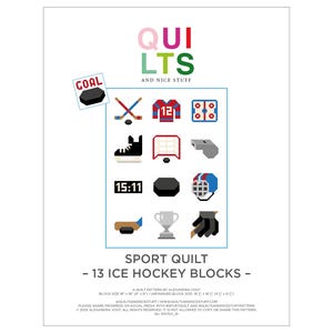 Peut inclure: Une affiche avec une bordure bleue présente des illustrations colorées d'articles liés au hockey sur glace. Le texte "SPORT QUILT - 13 ICE HOCKEY BLOCKS" est affiché sous les illustrations. Le haut de l'affiche porte le texte "QUILTS and NICE STUFF".
