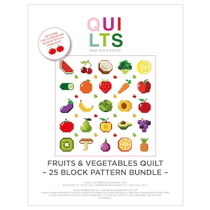 Pode incluir: Um pacote de padrões branco com o texto "Quilts and Nice Stuff" e "Fruits & Vegetables Quilt - 25 Block Pattern Bundle". O design apresenta ilustrações pixelizadas de várias frutas e vegetais.