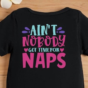 Ain't Nobody Got Time For Naps Peuter Svg, cut file, Naps Baby Got Time for Naps, hearts baby pink Naps SVG, cricut, Boy shirt svg, png