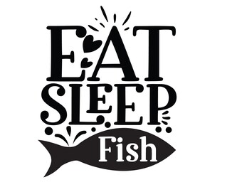 Download Eat Sleep Fish Svg Etsy