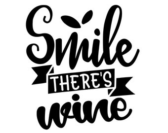 Free Free Smile There&#039;s Wine Svg 122 SVG PNG EPS DXF File