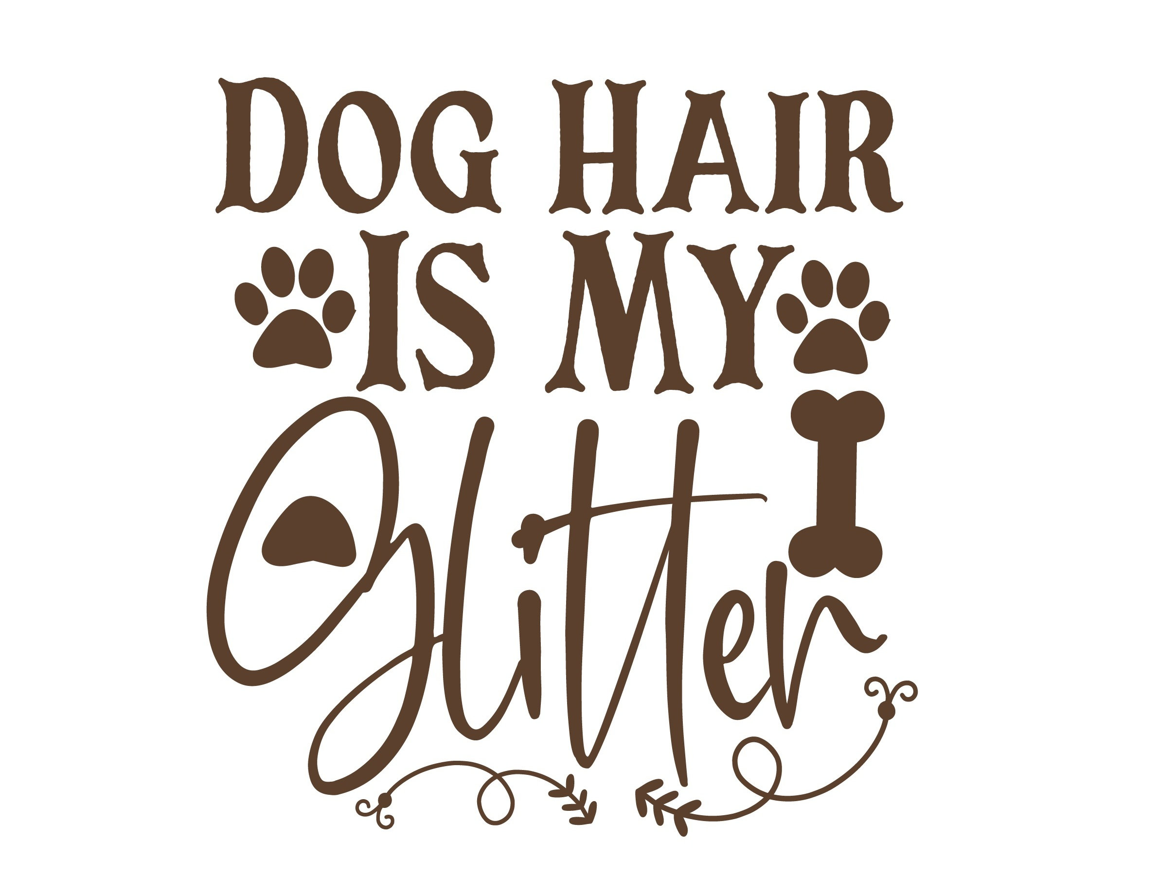 Dog Hair Is My Glitter SVG Dog hair svg my glitter svg Dog Etsy