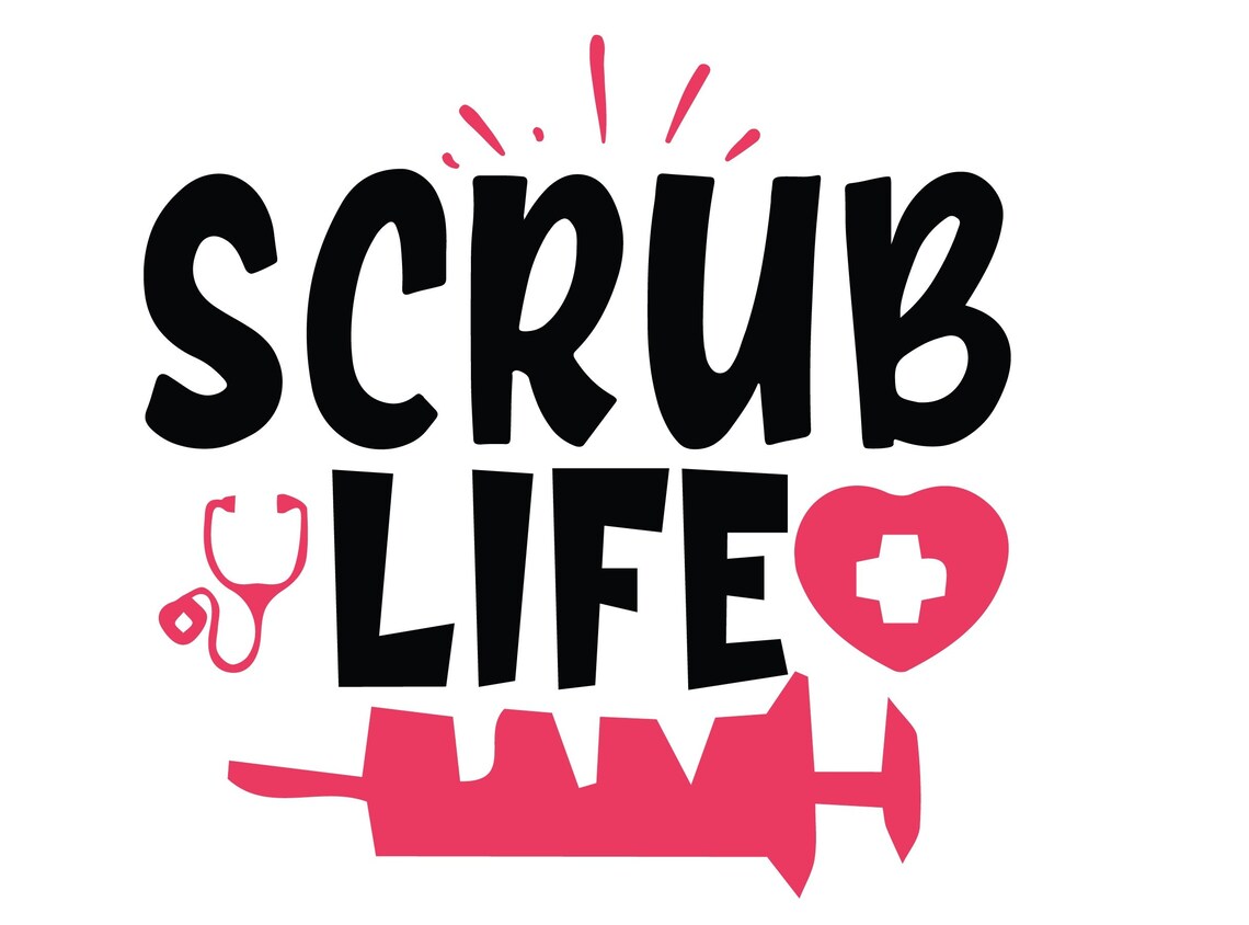 Scrub Life SVG Livin That Scrub Life svg stethoscope syringe Etsy