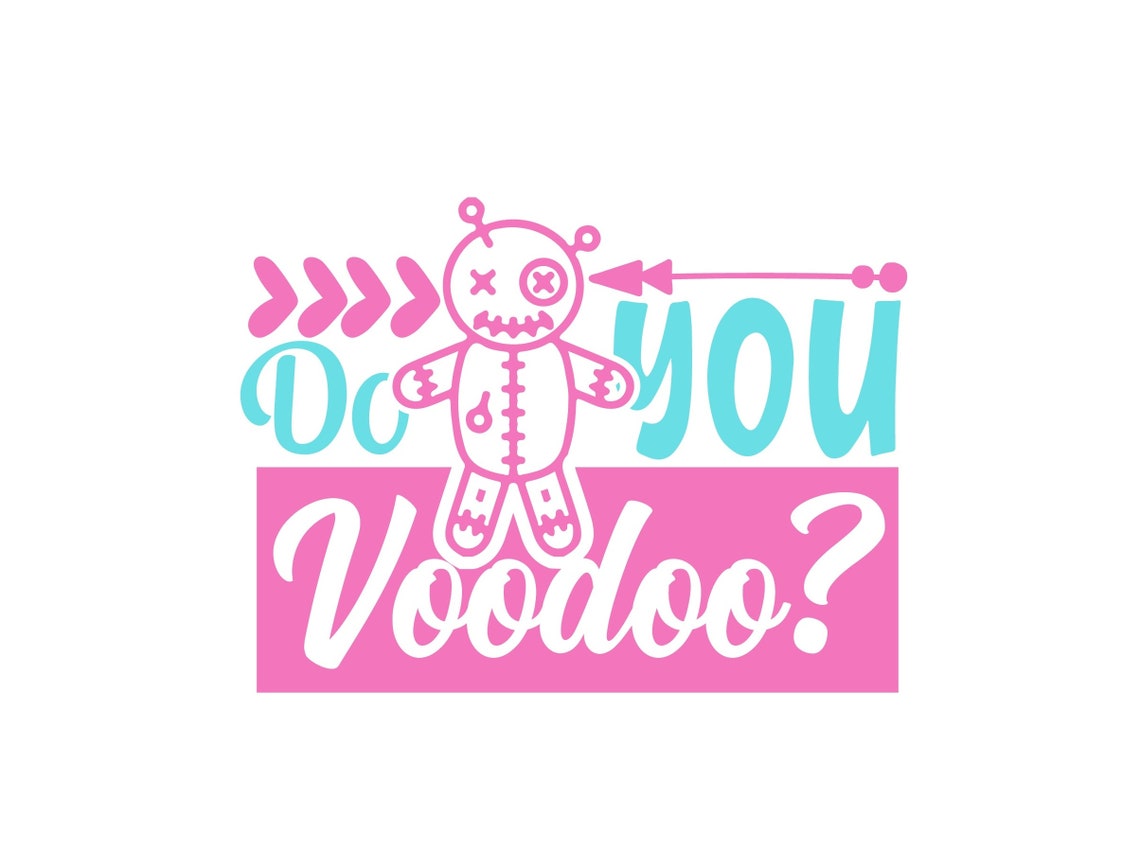 Do You Voodoo Svg Voodoo doll svg Cute little voodoo Funny | Etsy