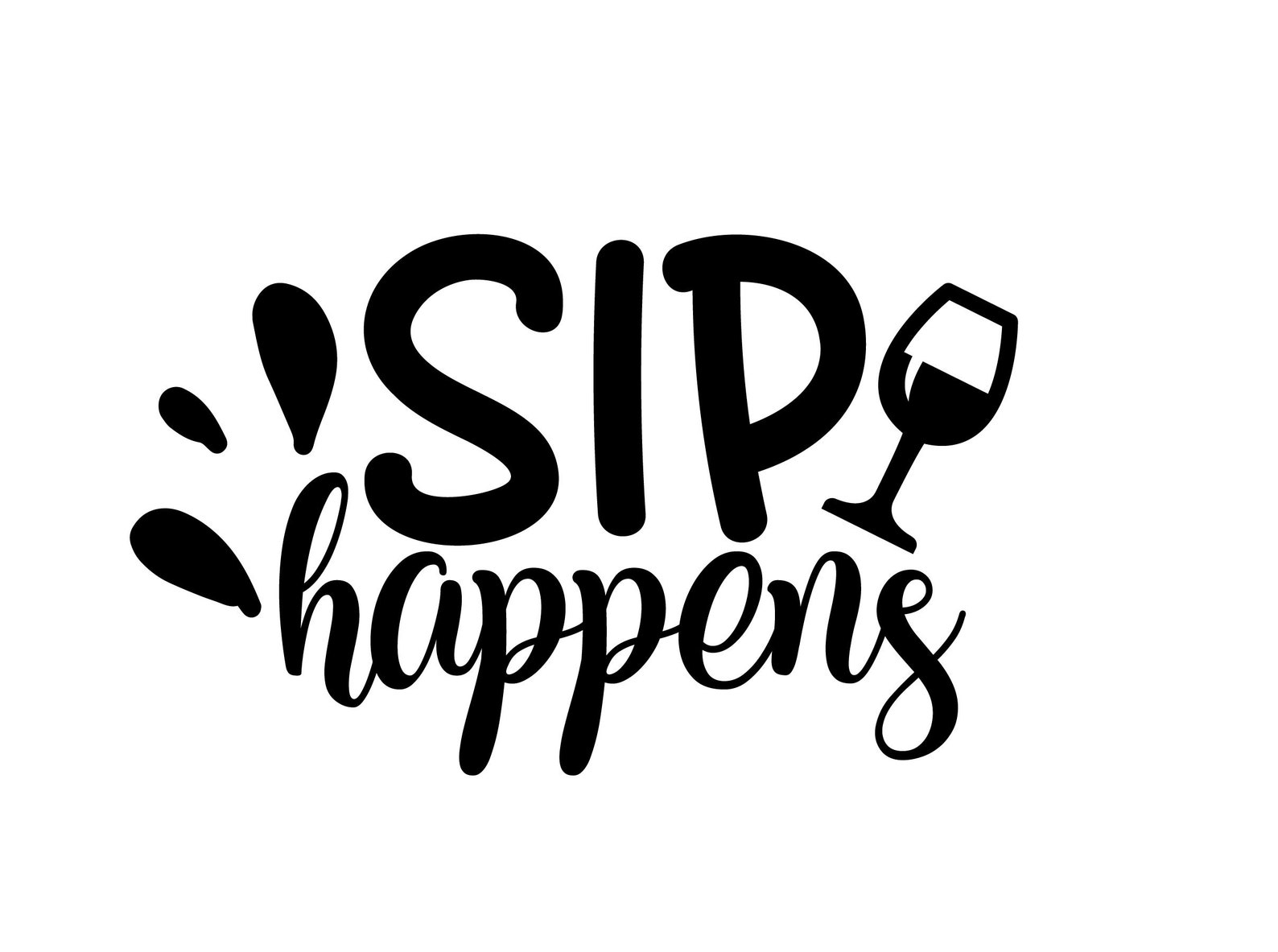 Sip Happens SVG Sip Happens It's Okay To Wine svg Funny Etsy
