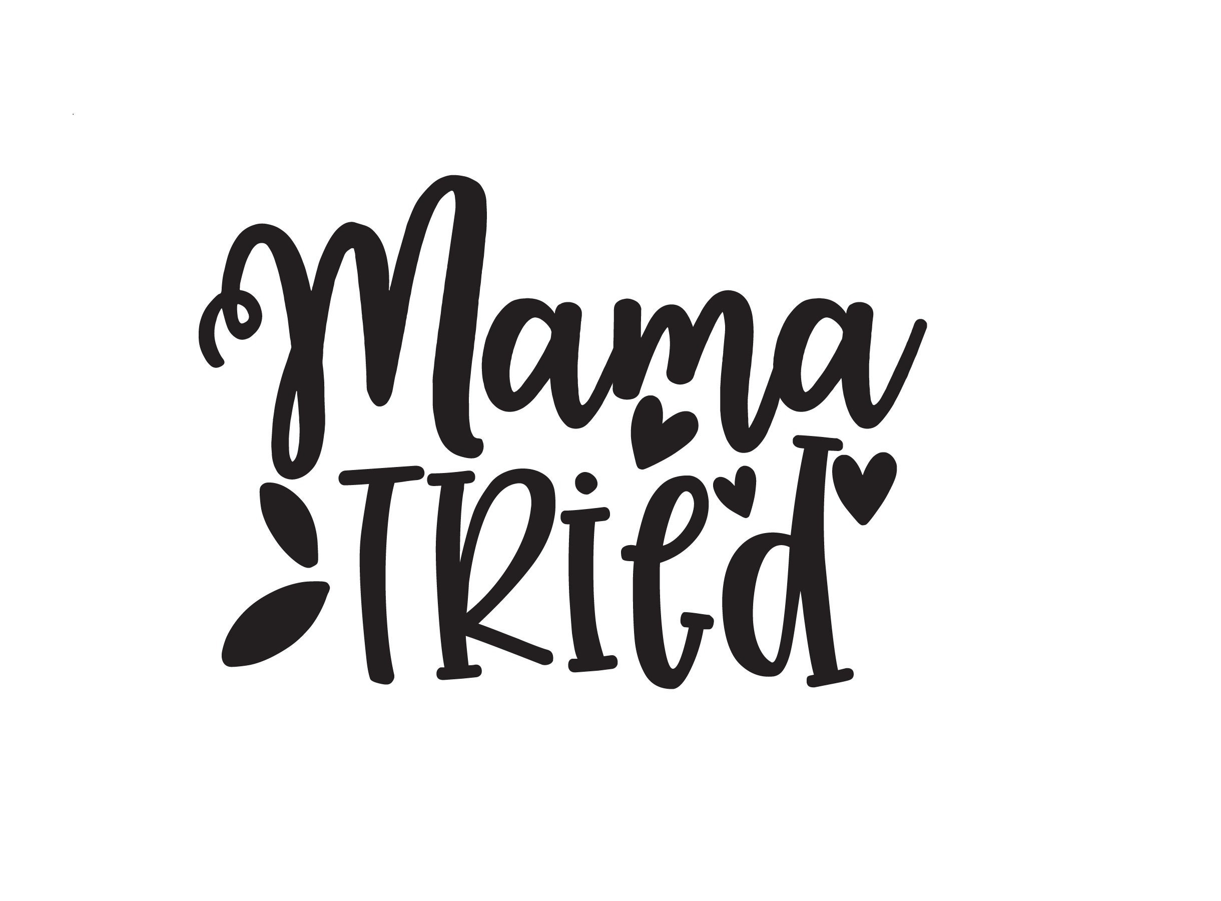 Mama Tired SVG Mama svg Tired Svg motherood svg tired mommy | Etsy