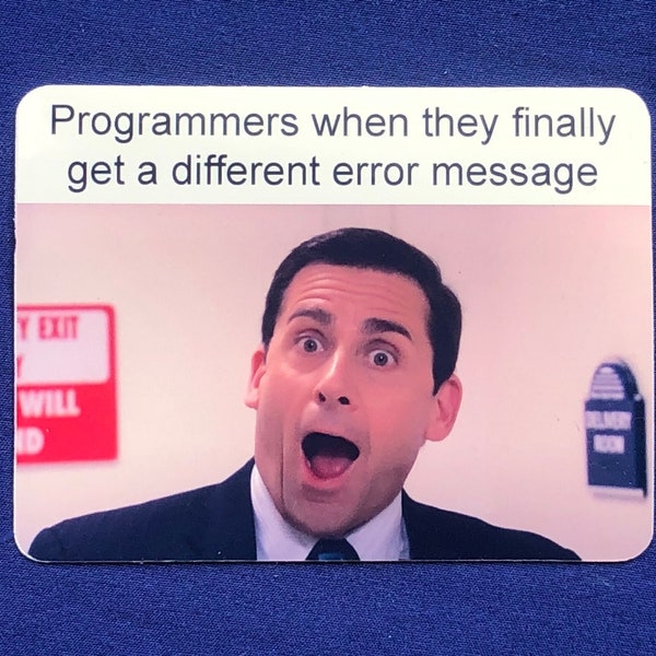 Funny Tech Meme Sticker for Software Engineers and Computer Programmers about Bugs’ Error Messages  4in. X 3in.