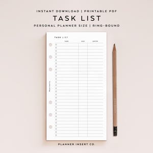 May include: A white task list printable PDF with a ring-bound design. The task list includes columns for tasks, due dates, and notes. A wooden pencil rests on the right side of the page. The text "TASK LIST" is at the top of the page.