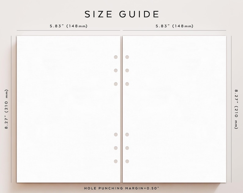 May include: A size guide graphic with two white pages, each 5.83 inches (148 mm) wide and 8.27 inches (210 mm) tall. The text "SIZE GUIDE" is at the top. The hole punching margin is 0.50 inches.