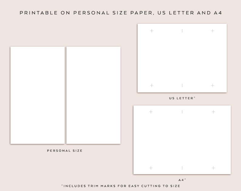 May include: Printable templates for personal size, US Letter, and A4 paper. The image shows three white rectangles with trim marks for easy cutting to size. "Includes trim marks for easy cutting to size" is printed below the rectangles.