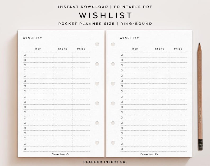 May include: A printable PDF wishlist planner insert, pocket planner size, ring-bound. The white pages have a grid layout with sections for item, store, and price. A wooden pencil is on the right.