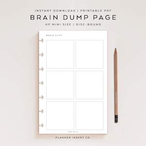 Può includere: Una pagina bianca di Brain Dump con sei riquadri vuoti, una matita marrone e il testo "BRAIN DUMP PAGE". La pagina è rilegata a disco ed etichettata "HP MINI SIZE". È visibile anche il testo "PLANNER INSERT CO.".