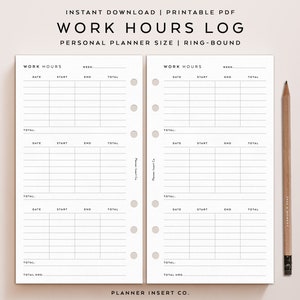 May include: Printable work hours log planner insert for a personal size ring-bound planner. The insert has a white background with black text and lines. The text "WORK HOURS" is at the top of the page. The insert has columns for date, start, end, and total hours.
